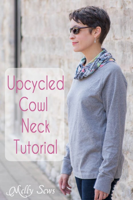 Cowl Neck Tutorial - Easy and Cute Upcycle - MellySews.com