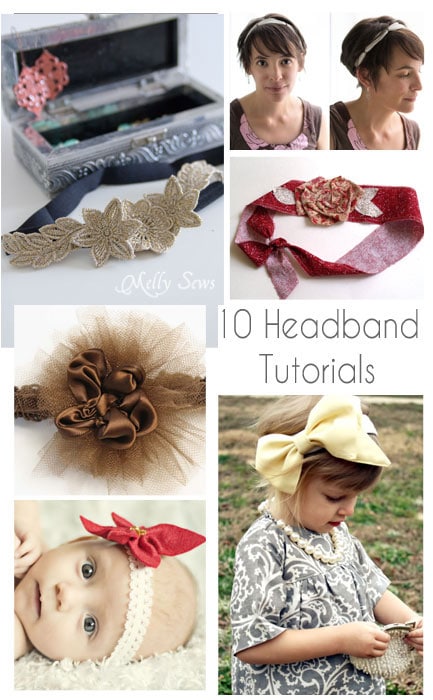 10 Headband Tutorials - DIY Headbands - Melly Sews