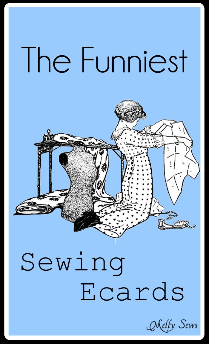 Laugh til you cry at this round up of the funniest sewing ecards  - Melly Sews