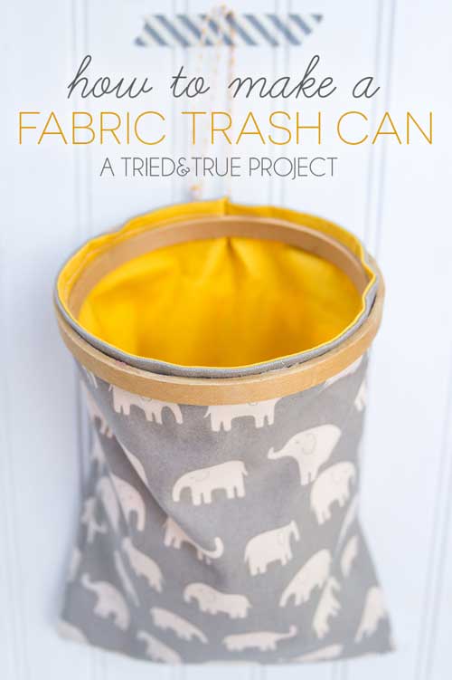Fabric Trash Can - Tried and True Blog