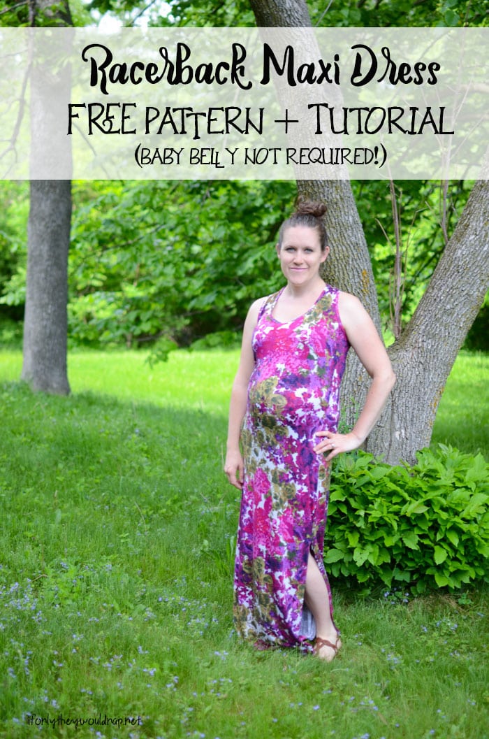 Racerback Maternity Maxi Dress by  If Only They Would Nap for Melly Sews (30) Days of Sundresses 