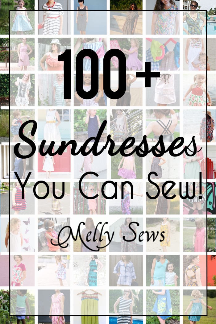 Sew a Sundress - this is an AWESOME DIY Sewing post to pin - so many options (a lot with FREE patterns) for dresses to sew for girls and women - Melly Sews
