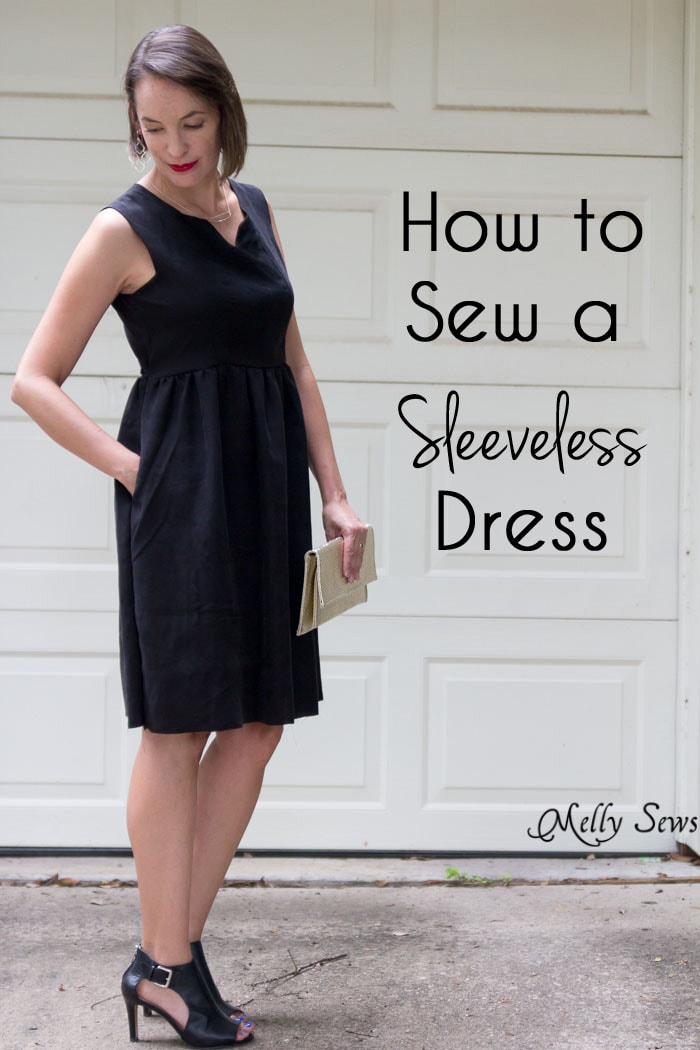 How to Sew a Sleeveless Dress - With a Lined Bodice - Sewing Tutorial by Melly Sews 