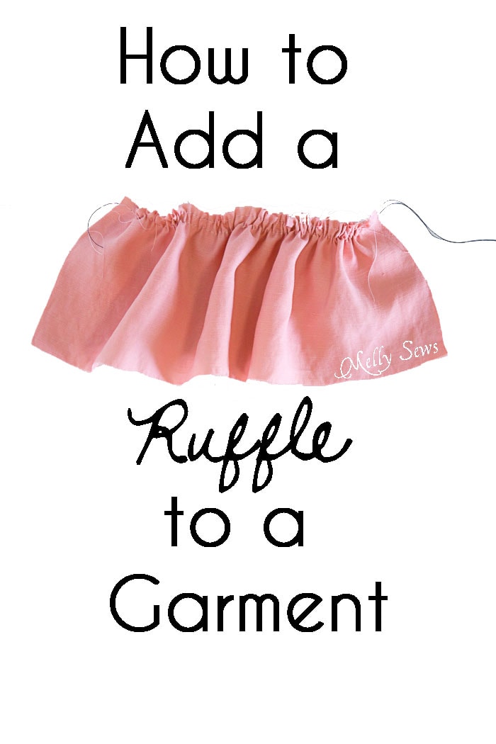 How to Add a Ruffle to a Garment - DIY Sewing Tutorial by Melly Sews 