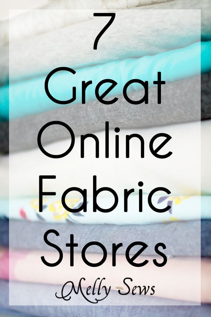 7 great online fabric stores -Where to shop for fabric online and what to buy at each store - Melly Sews