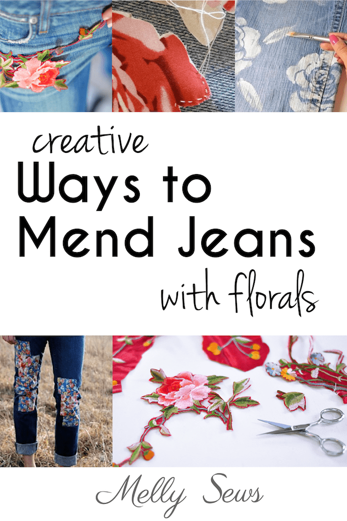 Creative Jeans Mending using Florals - tutorials roundup from Melly Sews
