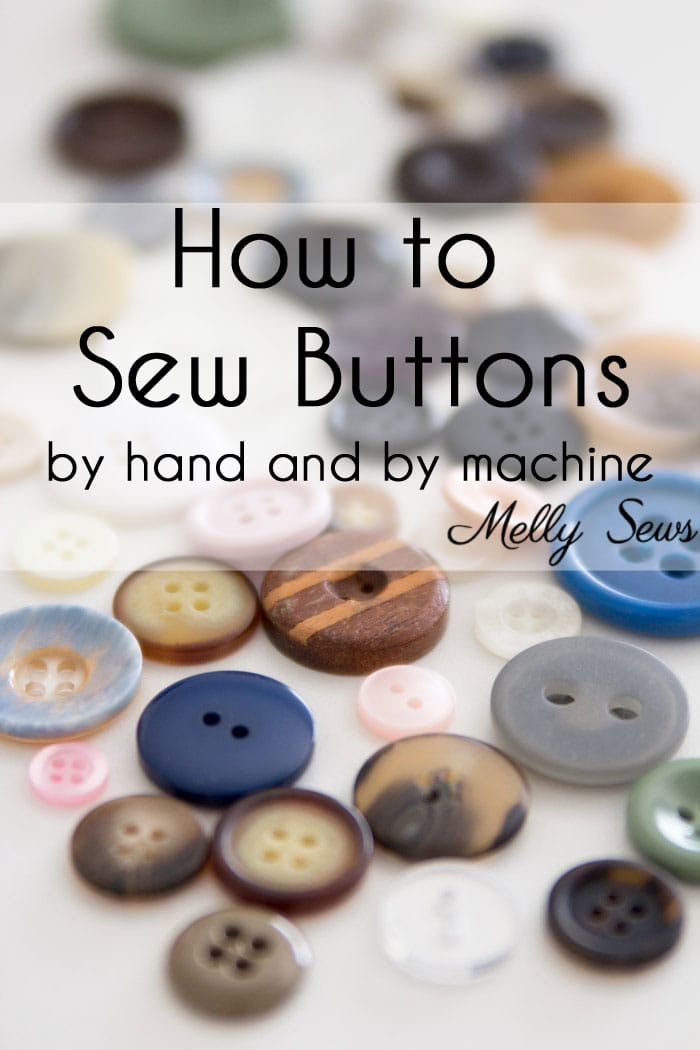 How to Sew on a Button - Sew a Button on by hand for beginners or by machine with these tutorials from Melly Sews 