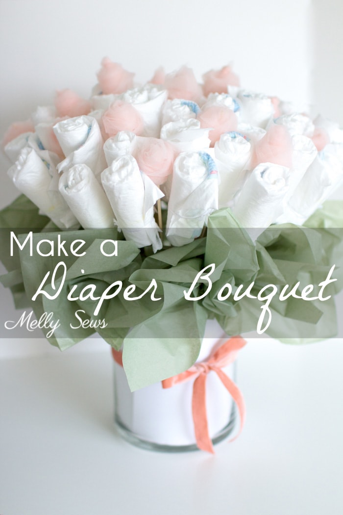 How to Make a Diaper Bouquet - What a Cute Alternative to a Diaper Cake - and it could be nursery decor while being used! Tutorial and video from Melly Sews 