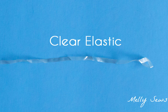 Clear Elastic - Types of Elastic - Different types of elastic and when to use them - Melly Sews