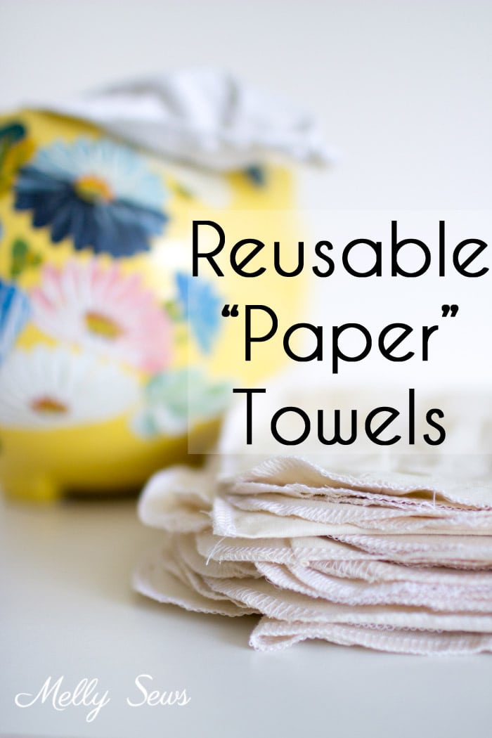 How to Make Reusable Paper Towels - Use your Fabric Scraps in an Eco Sewing Project - Melly Sews