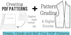 Creating PDF Patterns + Pattern Grading - a Digital Course by Melly Sews