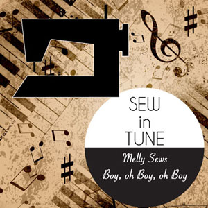 Sew in Tune - MellySews.com and boyohboyohboycrafts.com