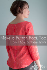 How to Make a Button Back Top - Sew a top that buttons down the back with this tutorial from Melly Sews