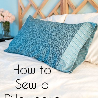 How to Sew a Pillowcase: Easy Instructions to Make a Pillowcase