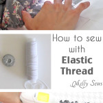 Shirring with Elastic Thread – a How To Sew Tutorial