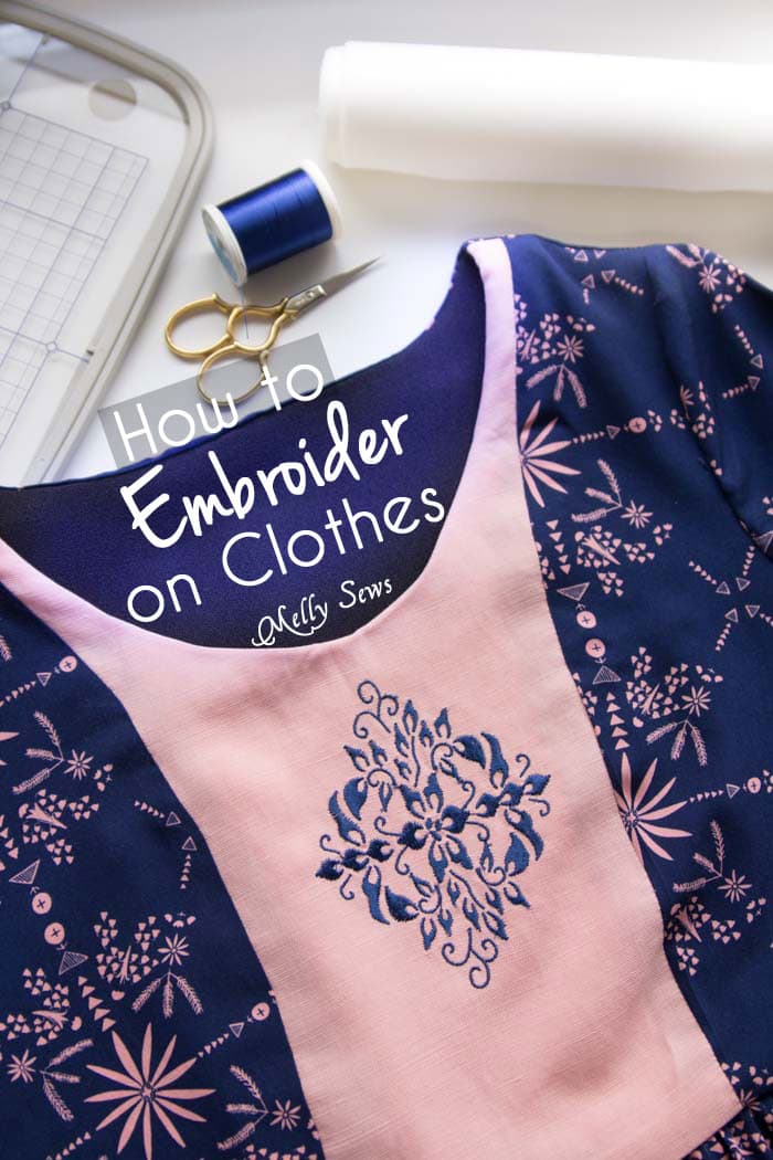How to Embroider Clothes - an overview by Melly Sews 