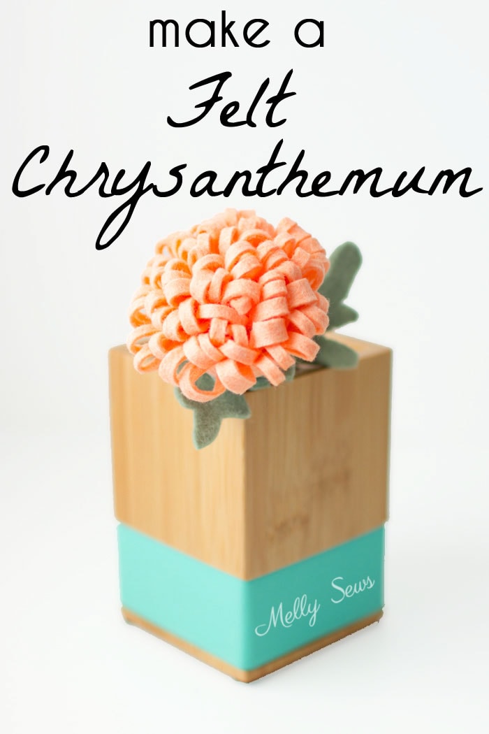 How to make a felt chrysanthemum - felt flower tutorial by Melly Sews
