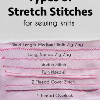 Types of Stretch Stitches for Sewing Knits including Video