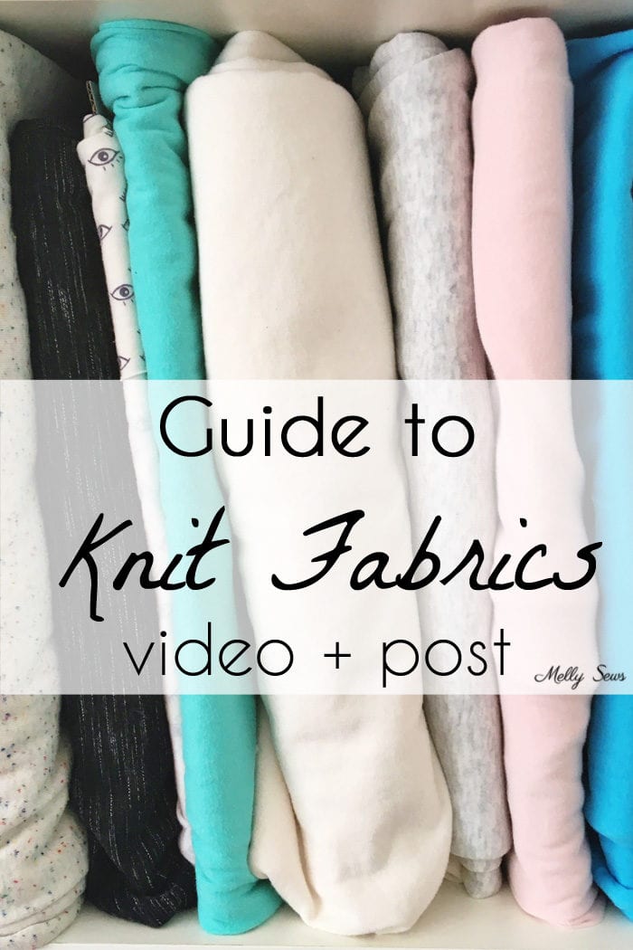 Guide to Knit Fabrics - Understanding different types of knits for sewing with knits - Melly Sews