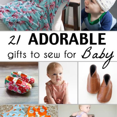 21 Gifts to Sew for Baby