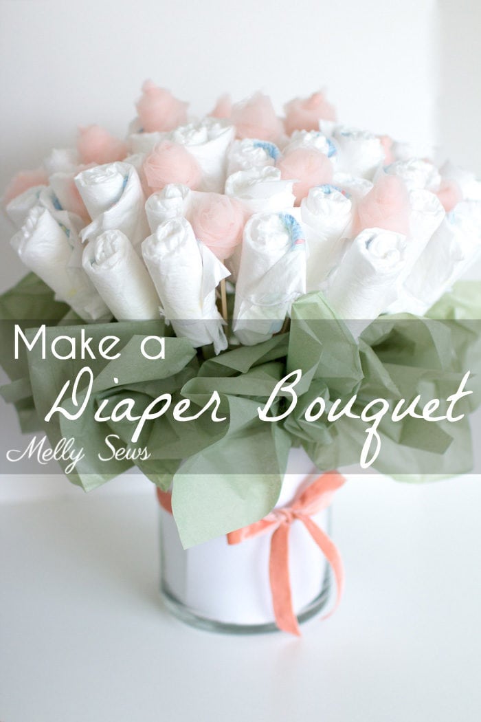 How to Make a Diaper Bouquet - What a Cute Alternative to a Diaper Cake - and it could be nursery decor while being used! Tutorial and video from Melly Sews