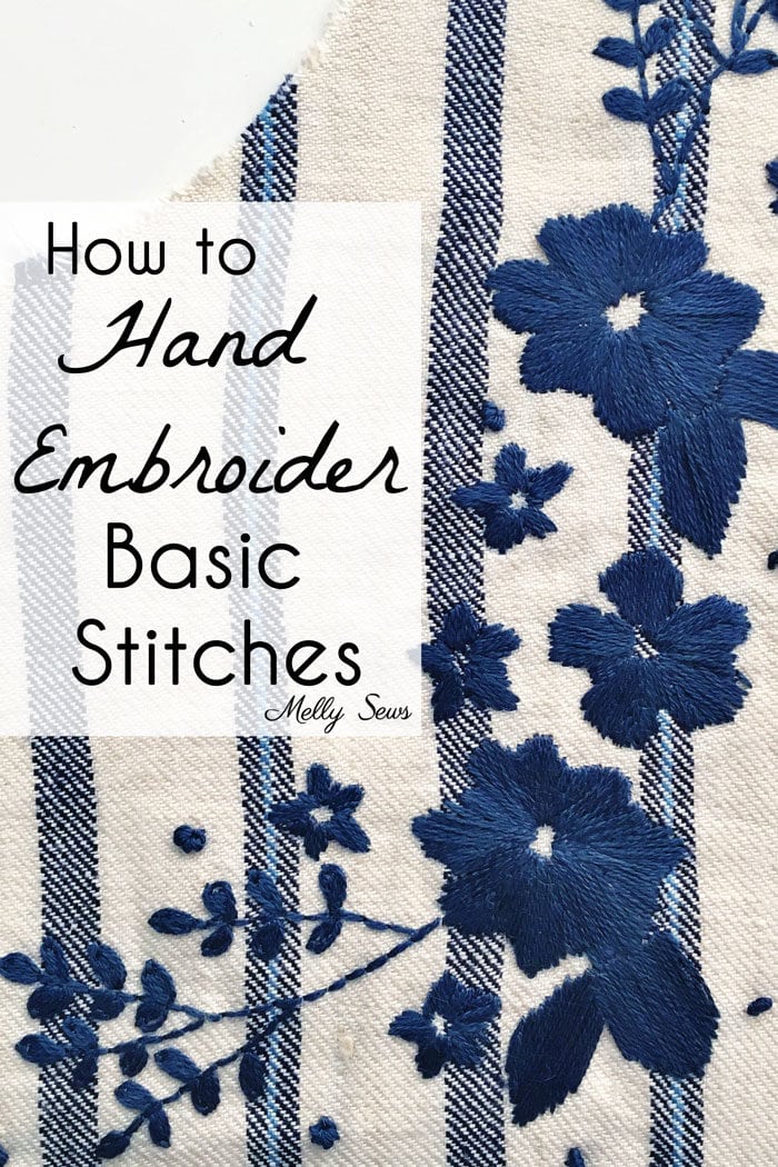 How to Embroider - Basic Hand Embroidery Stitches - How to Back Stitch - How to Sew a French Knot - How to Sew a Satin Stitch - Melly Sews