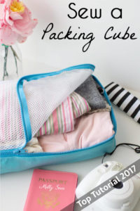 Top 5 Tutorials 2017 - Sew a Packing Cube - from Melly Sews