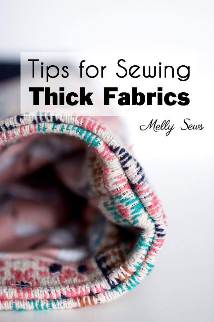 How to Sew Thick Fabric - Tips by Melly Sews