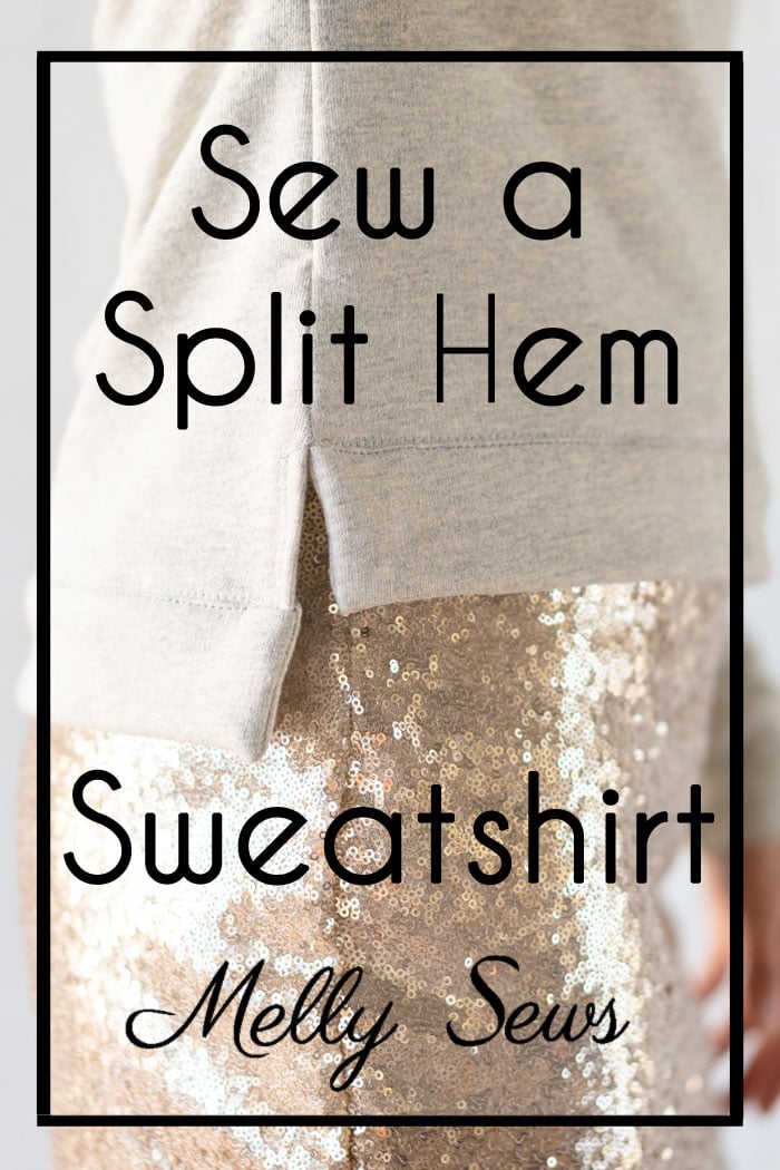 How to Sew a Split Hem Sweatshirt - Melly Sews