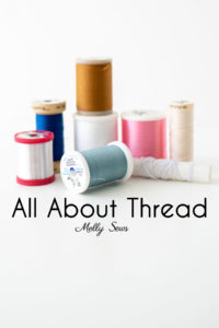 Sewing Threads - Different types of machine sewing threads - learn about the kinds of thread to use for sewing