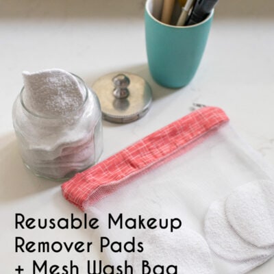 How to Make a Wash Bag for DIY Reusable Makeup Remover Pads