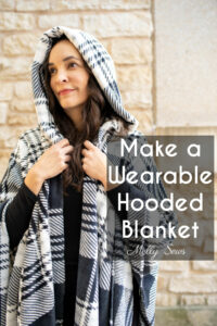 How to make a wearable blanket with a hood