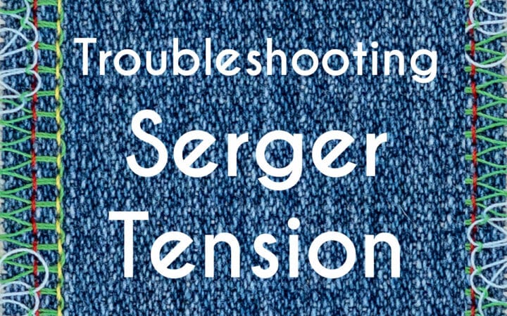 Troubleshooting serger tension, text on background of denim fabric with serged edges