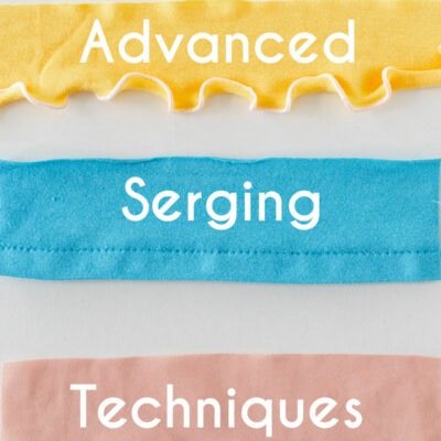 Advanced Serger Skills – Overlocker Techniques Beyond Basics
