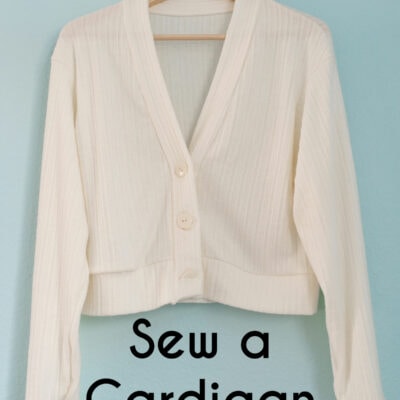 How To Sew A Cardigan – Make DIY Sweater + Free Pattern