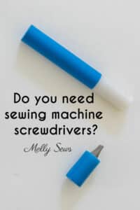 Set of screwdrivers with text Do you need sewing machine screwdrivers?