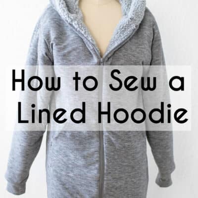 How to Line a Hoodie: DIY Guide with Video Tutorial
