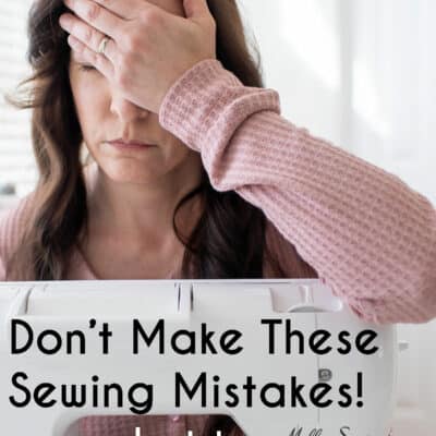 Common Sewing Mistakes to Avoid (And How To Fix Them)