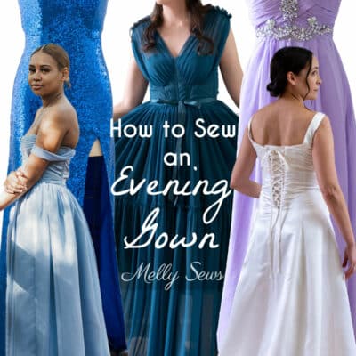 How To Sew An Evening Gown – Formal Dresses I’ve Sewn