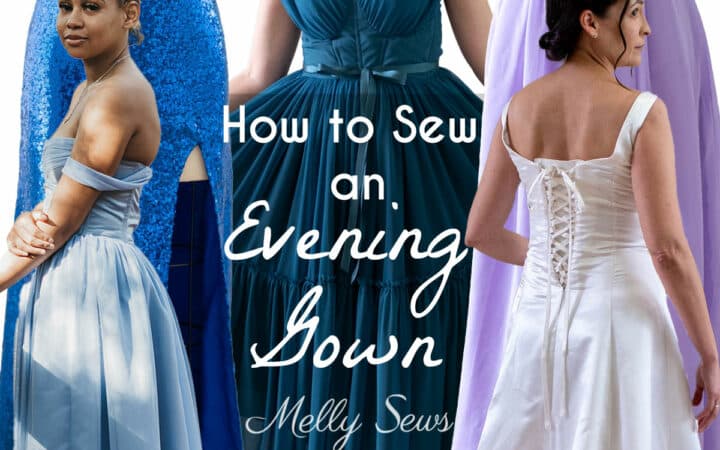 Five images of women in formal dresses with text How to Sew an Evening Gown